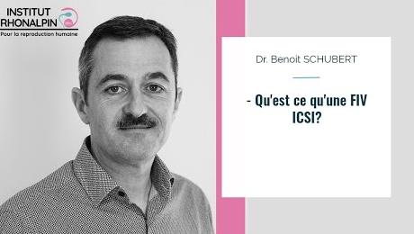 Qu'est ce qu'une FIV ICSI ?