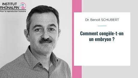 Comment congèle-t-on un embryon ?