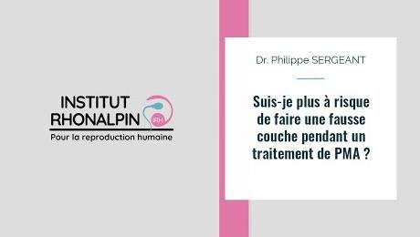 Suis-je plus à risque de faire une fausse couche pendant un traitement de PMA ?