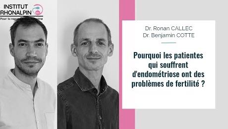Pourquoi les patientes qui souffrent d endométriose ont des problèmes de fertilité ?